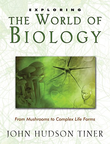 Beispielbild fr Exploring the World of Biology: From Mushrooms to Complex Life Forms (Exploring Series) zum Verkauf von SecondSale