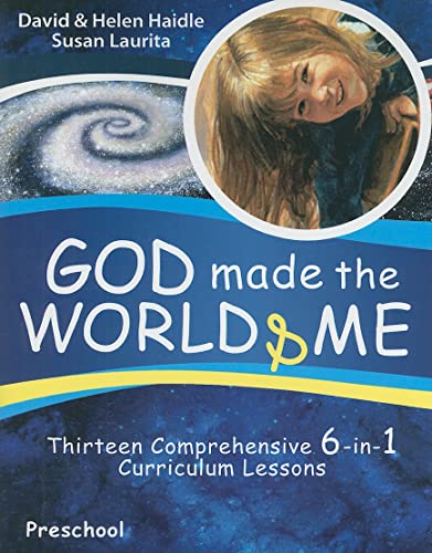 Stock image for God Made the World Me: Thirteen Comprehensive 6-in-1 Curriculum Lessons for sale by Blue Vase Books