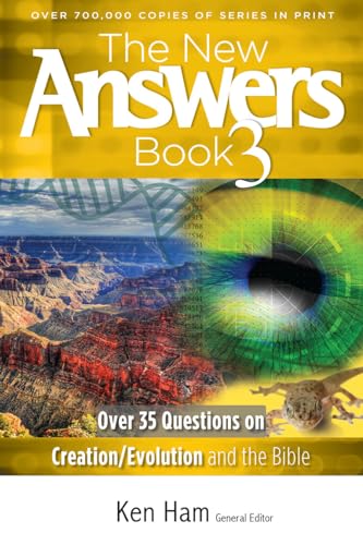 Beispielbild fr The New Answers Book Vol. 3: Over 35 Questions on Evolution/Creation and the Bible (New Answers (Master Books)) zum Verkauf von Wonder Book