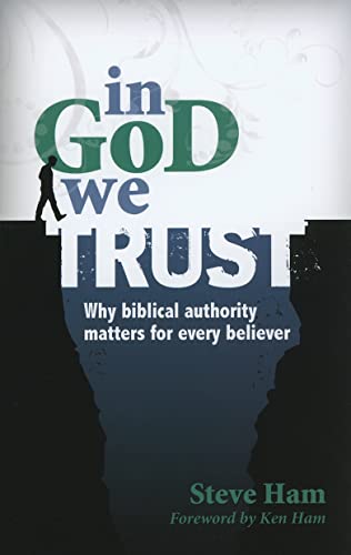 9780890515839: In God We Trust: Why Biblical Authority Matters for Every Believer