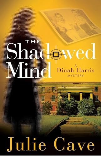 Imagen de archivo de The Shadowed Mind (A Dinah Harris Mystery) a la venta por SecondSale