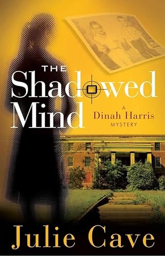 Stock image for The Shadowed Mind (A Dinah Harris Mystery) for sale by SecondSale