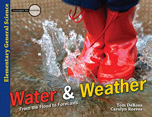 9780890516102: Water & Weather: From the Flood to Forecasts (Investigate the Possibilities: Elementary General Science)