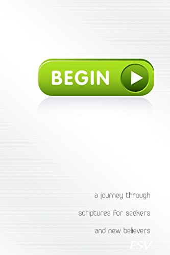 9780890516300: Begin: A Journey Through Scriptures for Seekers and New Believers