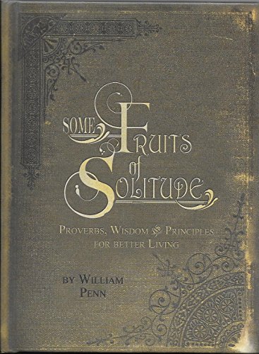 Imagen de archivo de Some Fruits of Solitude a la venta por Reliant Bookstore