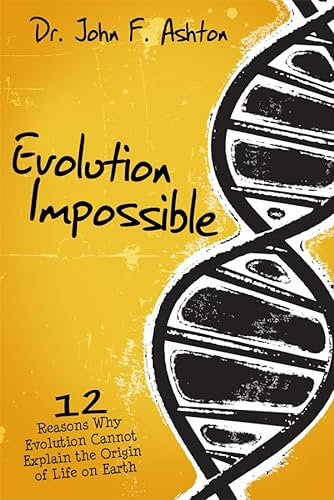 9780890516812: Evolution Impossible: 12 Reasons Why Evolution Cannot Explain the Origin of Life on Earth