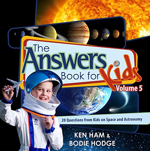 Beispielbild fr The Answers Book for Kids Vol.5: 20 Questions from Kids on Space and Astronomy zum Verkauf von WorldofBooks