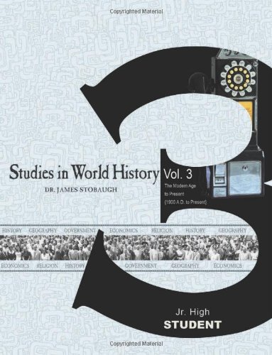 Stock image for Studies in World History Vol 3 the Modern Age to Present (1900 A.D. to Present): Student for sale by ThriftBooks-Atlanta