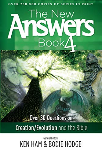 Imagen de archivo de The New Answers Book Vol. 4: Over 30 Questions on Evolution/Creation and the Bible (New Answers (Master Books)) a la venta por KuleliBooks