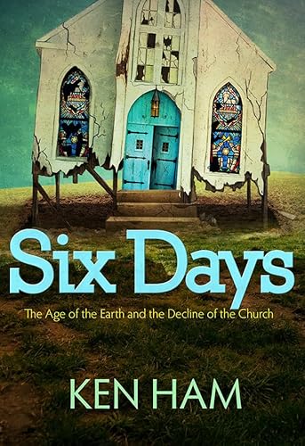Beispielbild fr Six Days: The Age of the Earth and the Decline of the Church zum Verkauf von BooksRun