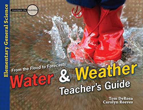 9780890517949: Water & Weather: From Flood to Forecasts (Investigate the Possibilities: Elementary General Science)