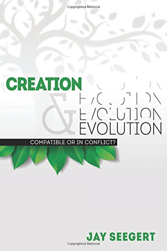 Beispielbild fr Creation & Evolution: Compatible or in Conflict? zum Verkauf von SecondSale