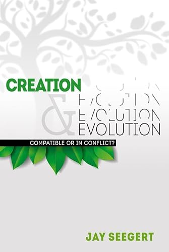 Stock image for Creation & Evolution: Compatible or in Conflict? for sale by SecondSale