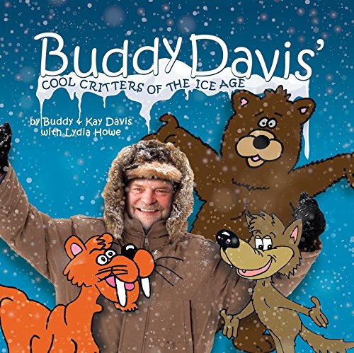 Beispielbild fr Buddy Davis Cool Critters of the Ice Age zum Verkauf von Goodwill of Colorado