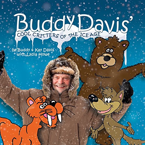 Stock image for Buddy Davis Cool Critters of the Ice Age for sale by Goodwill of Colorado