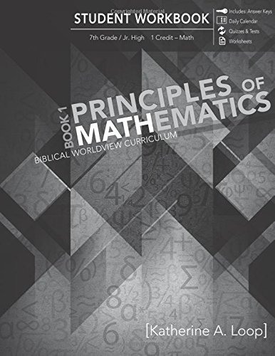 9780890518762: Principles of Mathematics Book 1: Biblical Worldview Curriculum: 7th Grade / Jr. High: 1 Credit - Math