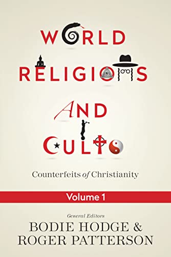 Stock image for World Religions and Cults: Counterfeits of Christianity (Volume 1) for sale by Decluttr