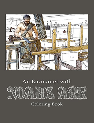 Beispielbild fr An Encounter with Noah's Ark Coloring Book zum Verkauf von Once Upon A Time Books