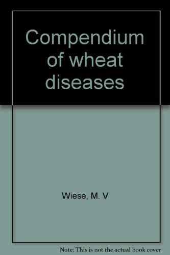 Stock image for Compendium of wheat diseases for sale by Bartlesville Public Library