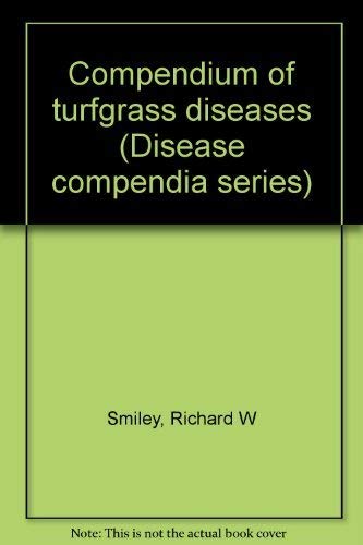Beispielbild fr Compendium of turfgrass diseases (Disease compendia series) zum Verkauf von ABC Books