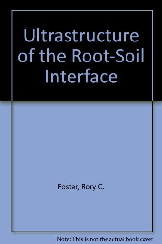 Imagen de archivo de Ultrastructure of the Root-Soil Interface a la venta por HPB-Red
