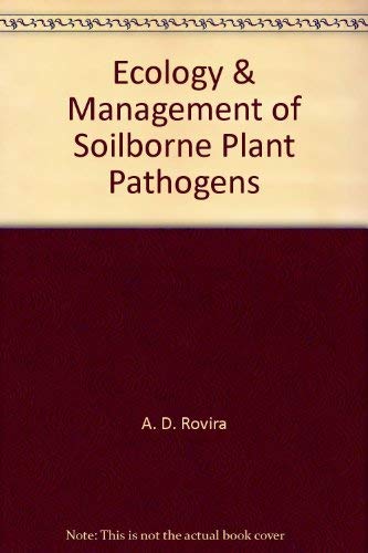 Stock image for Ecology and Management of Soilborne Plant Pathogens for sale by Better World Books Ltd