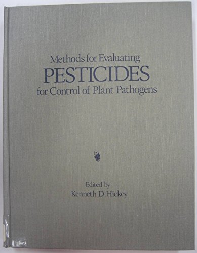Imagen de archivo de Methods for Evaluating Pesticides for Control of Plant Pathogens a la venta por Trip Taylor Bookseller