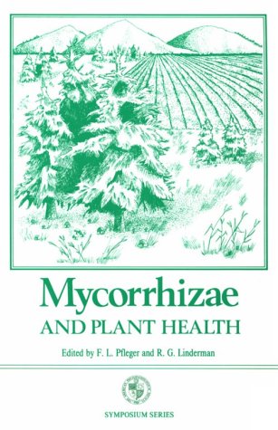 Imagen de archivo de Mycorrhizae and Plant Health a la venta por Chequamegon Books