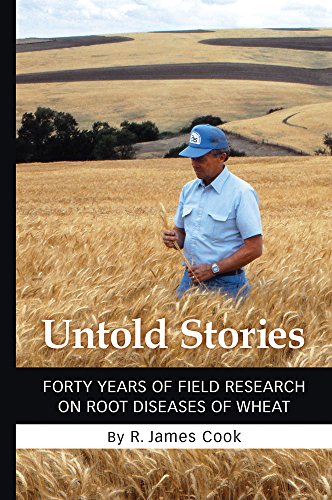 9780890545812: Untold Stories: Forty Years of Field Research on Root Diseases of Wheat