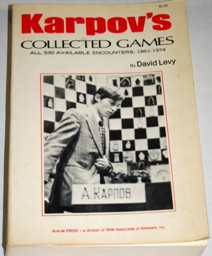 Beispielbild fr Karpov's Collected Games, All 530 Available Encounters: 1961-1974 zum Verkauf von Antiquariat Armebooks