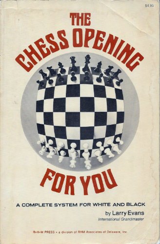 Stock image for The Chess Opening for You: A Complete System for White and Black for sale by GF Books, Inc.