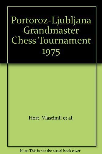 9780890580226: Portoroz-Ljubljana Grandmaster Chess Tournament 1975