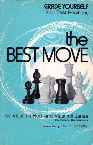 The Best Move (9780890580417) by Vlastimil Hort; Vlastimil Jansa