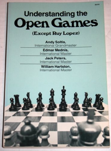 9780890580509: Understanding the Open Games (Except Ruy Lopez)