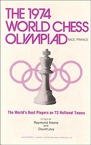 1974 World Chess Olympiad Nice, France (9780890582053) by R. D. Keene; D. N. L. Levy