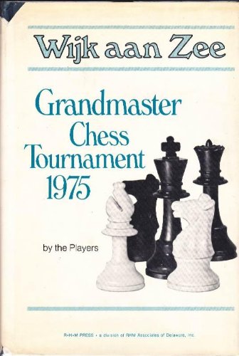 Beispielbild fr Wijk aan Zee Grandmaster chess tournament, 1975 zum Verkauf von Wonder Book