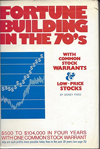 Beispielbild fr Fortune building in the 70's with common stock warrants and low-price stocks zum Verkauf von Better World Books