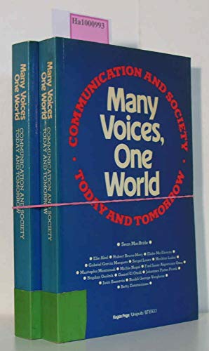 9780890590089: Many Voices, One World: Communication and Society, Today and Tomorrow : Towards a New More Just and More Efficient World Information and Communication Order