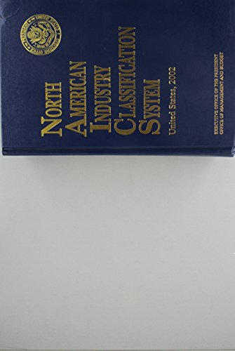Beispielbild fr North American Industry Classification System (NAICS) : United States, 2002 zum Verkauf von Better World Books