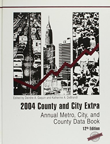 2004 County and City Extra: Annual Metro, City, and County Data Book (9780890598559) by Bernan Press