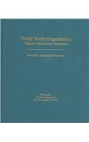 World Trade Organization Dispute Settlement Decisions: Bernan's Annotated Reporter: Decisions Reported July 23-August 14, 2003 (9780890598719) by Bernan Press; WTO