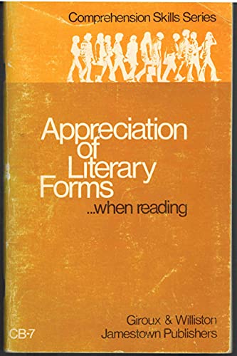 Imagen de archivo de Appreciation Of Literary Forms, Advanced Level: Comprehension Skills: Skill Booklet SoftText (1974 Copyright) a la venta por ~Bookworksonline~