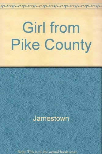 Imagen de archivo de The Girl from Pike County a la venta por POQUETTE'S BOOKS
