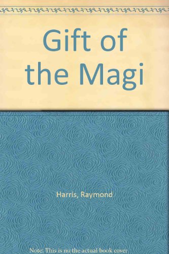 Gift of the Magi, Planning and Resource Guide (9780890611883) by Raymond Harris; O. Henry