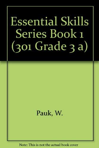 Essential Skills Series Book 1 (301 Grade 3 A) (9780890612200) by Walter Pauk