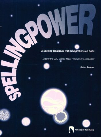 Spelling Power: A Spelling Workbook With Comprehension Drills (9780890614495) by Goodman, Burton