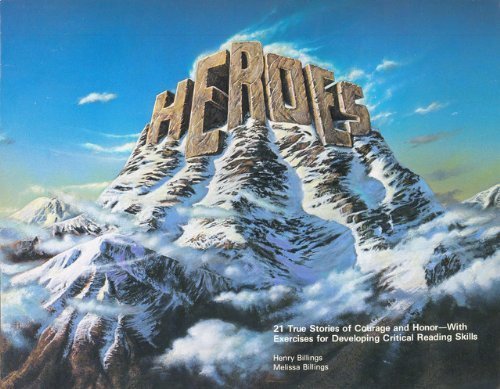 Immagine dell'editore per Heroes: 21 True Stories of Courage and Honor--With Exercises for Developing Critical Reading Skills venduto da ThriftBooks-Atlanta