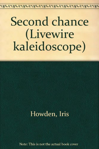 Beispielbild fr Second chance (Livewire kaleidoscope) zum Verkauf von Better World Books