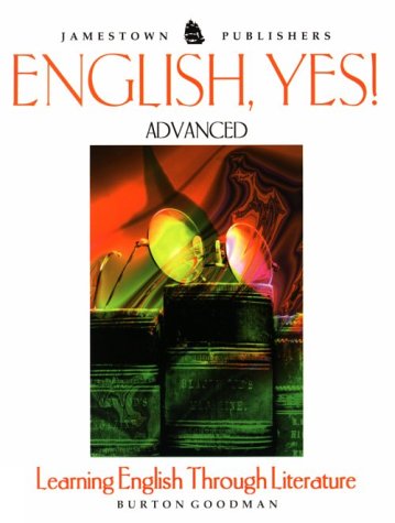 Stock image for English, Yes!: Advanced : Learning English Through Literature for sale by Front Cover Books