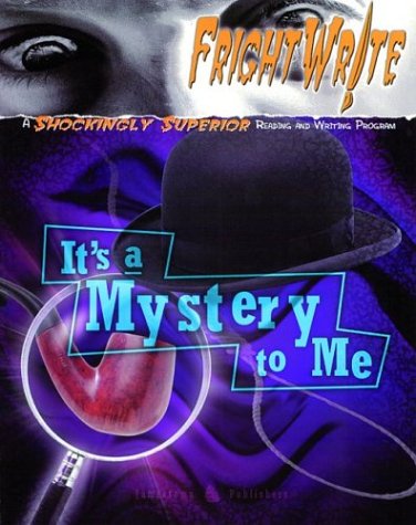 Stock image for Fright Write: It's a Mystery to Me for sale by Discover Books